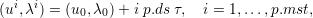 (ui,λi) = (u0,λ0)+ i p.ds τ, i = 1,...,p.mst,  